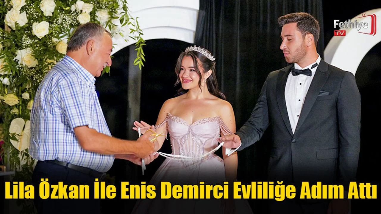 Lila Özkan İle Enis Demirci Evliliğe Adım Attı