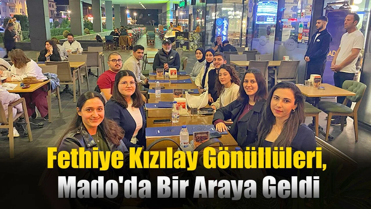 Fethiye Kızılay Gönüllüleri, Mado'da Bir Araya Geldi