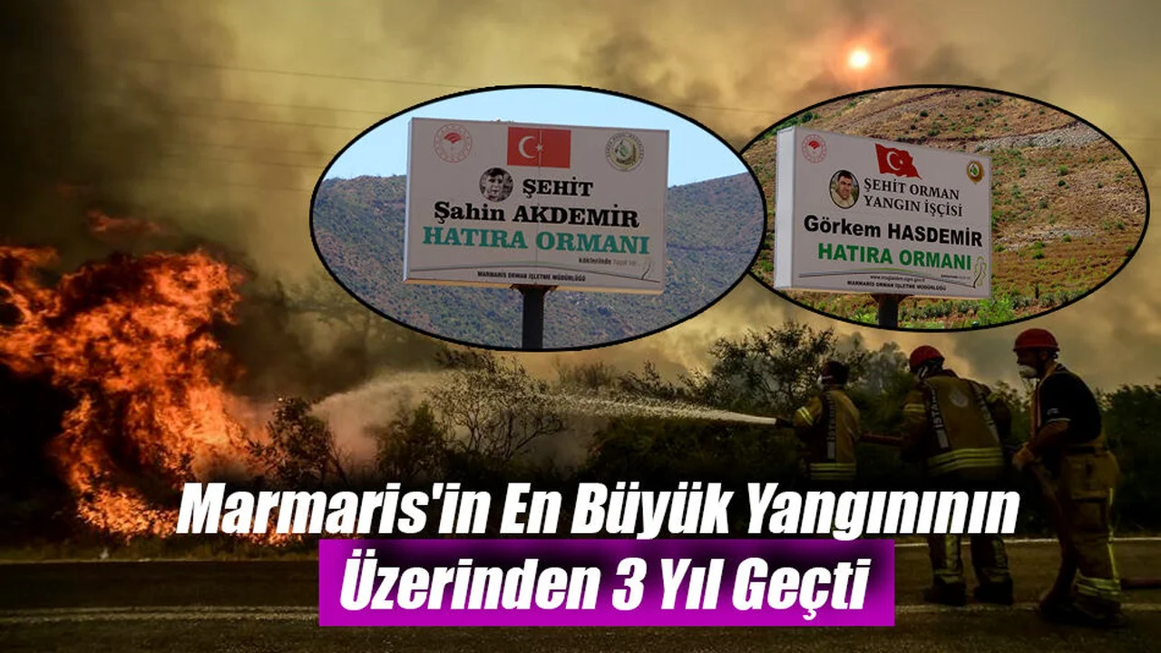 Marmaris'in En Büyük Yangınının Üzerinden 3 Yıl Geçti