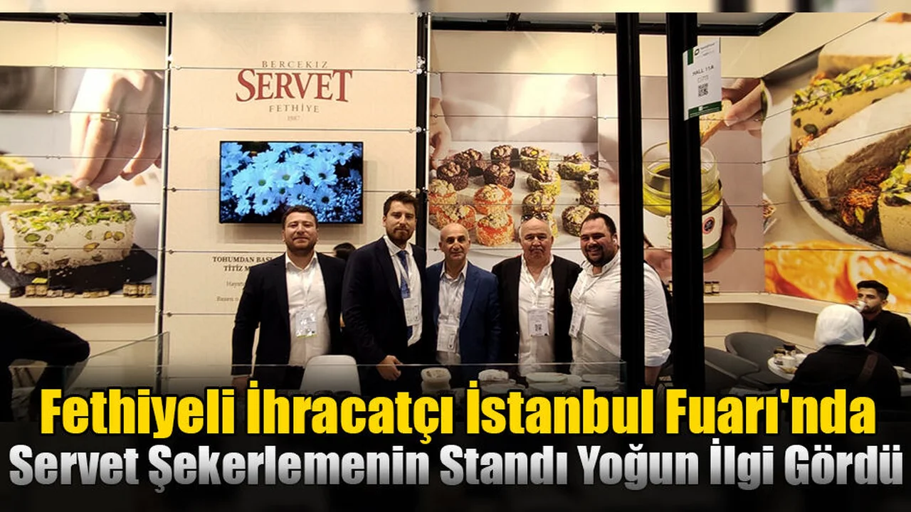 Fethiyeli İhracatçı İstanbul Fuarı'nda