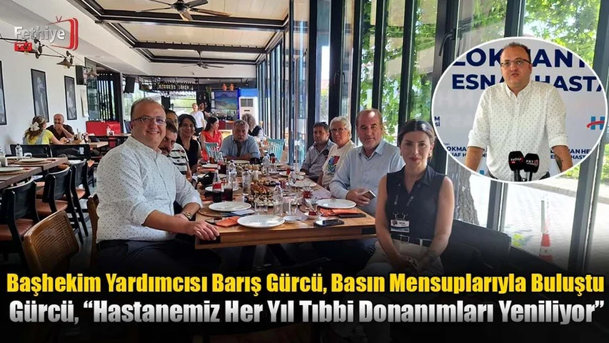 Başhekim Yardımcısı Barış Gürcü, Basın Mensuplarıyla Buluştu