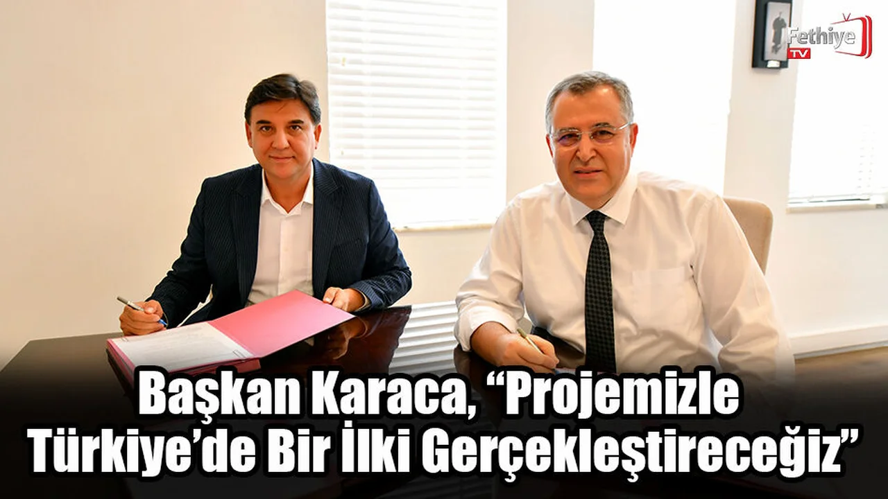 Başkan Karaca, “Projemizle Türkiye’de Bir İlki Gerçekleştireceğiz”