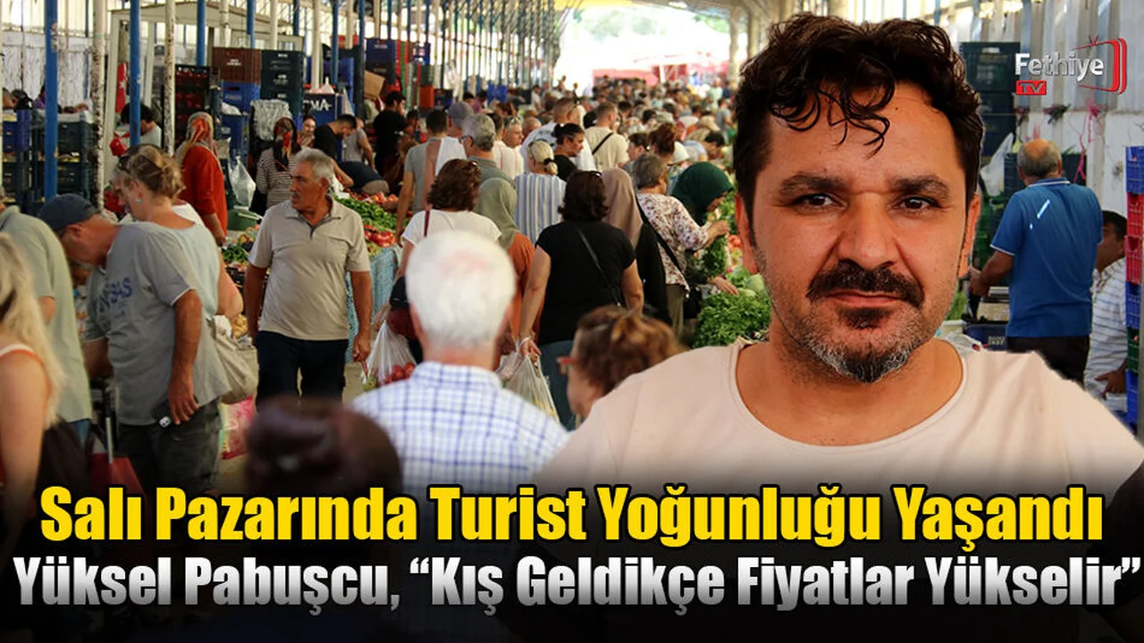 Salı Pazarında Turist Yoğunluğu Yaşandı