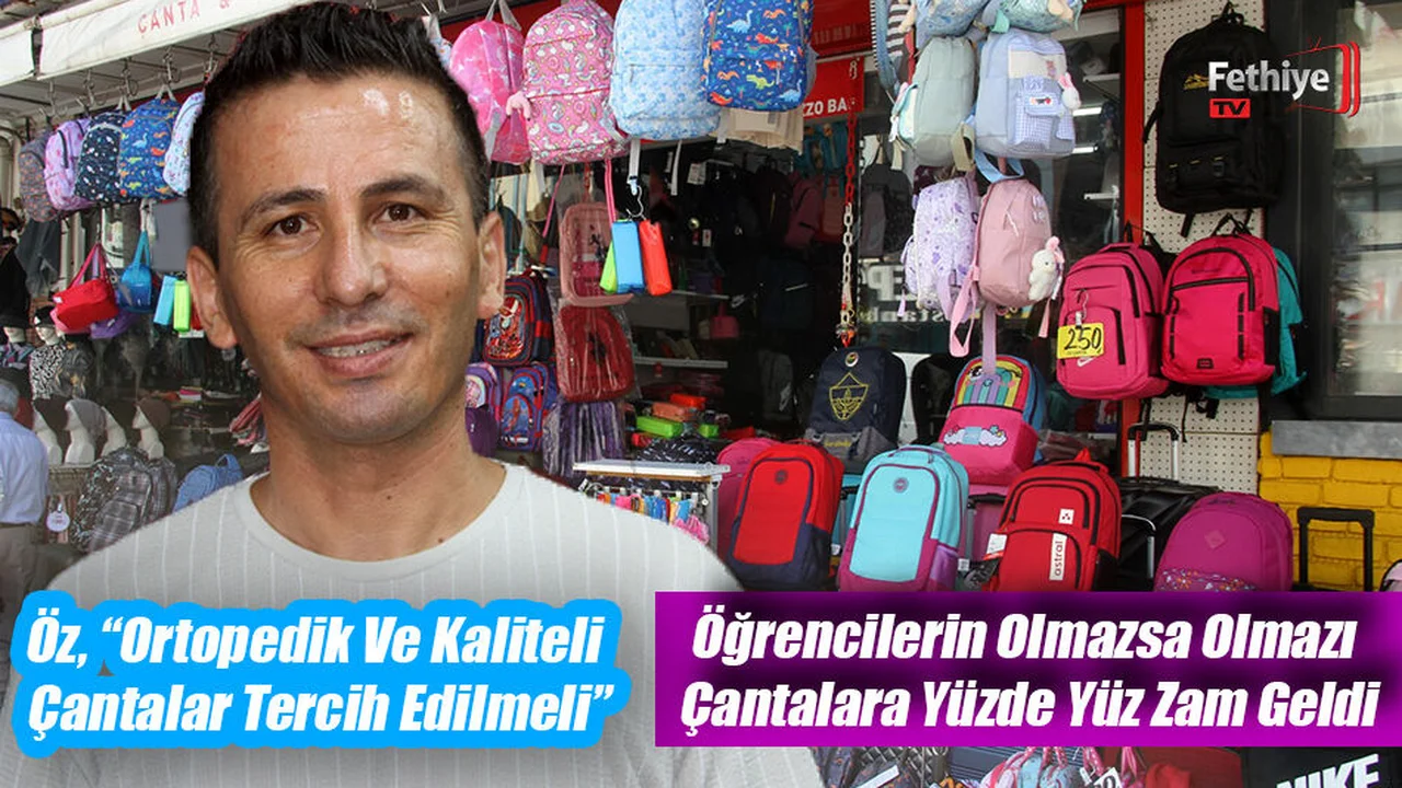 Öğrencilerin Olmazsa Olmazı Çantalara Yüzde Yüz Zam Geldi