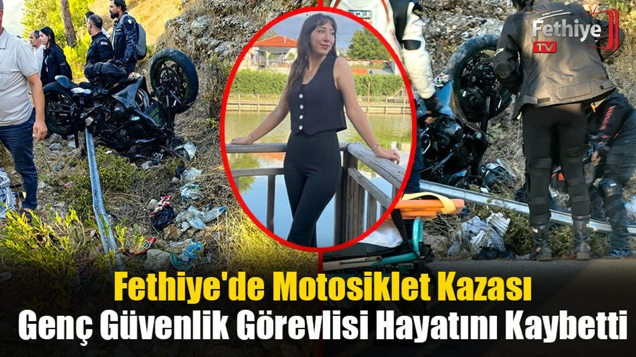Fethiye'de Motosiklet Kazası, Genç Kadın Hayatını Kaybetti