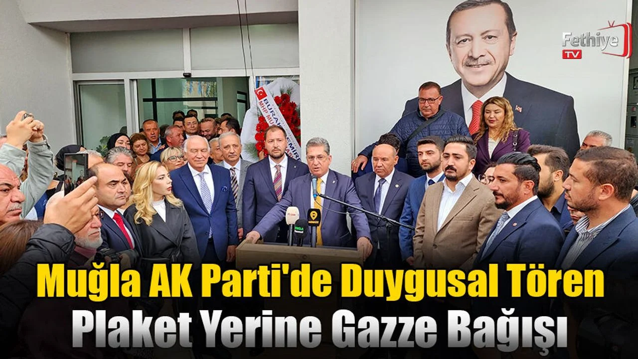 Muğla AK Parti'de Duygusal Tören