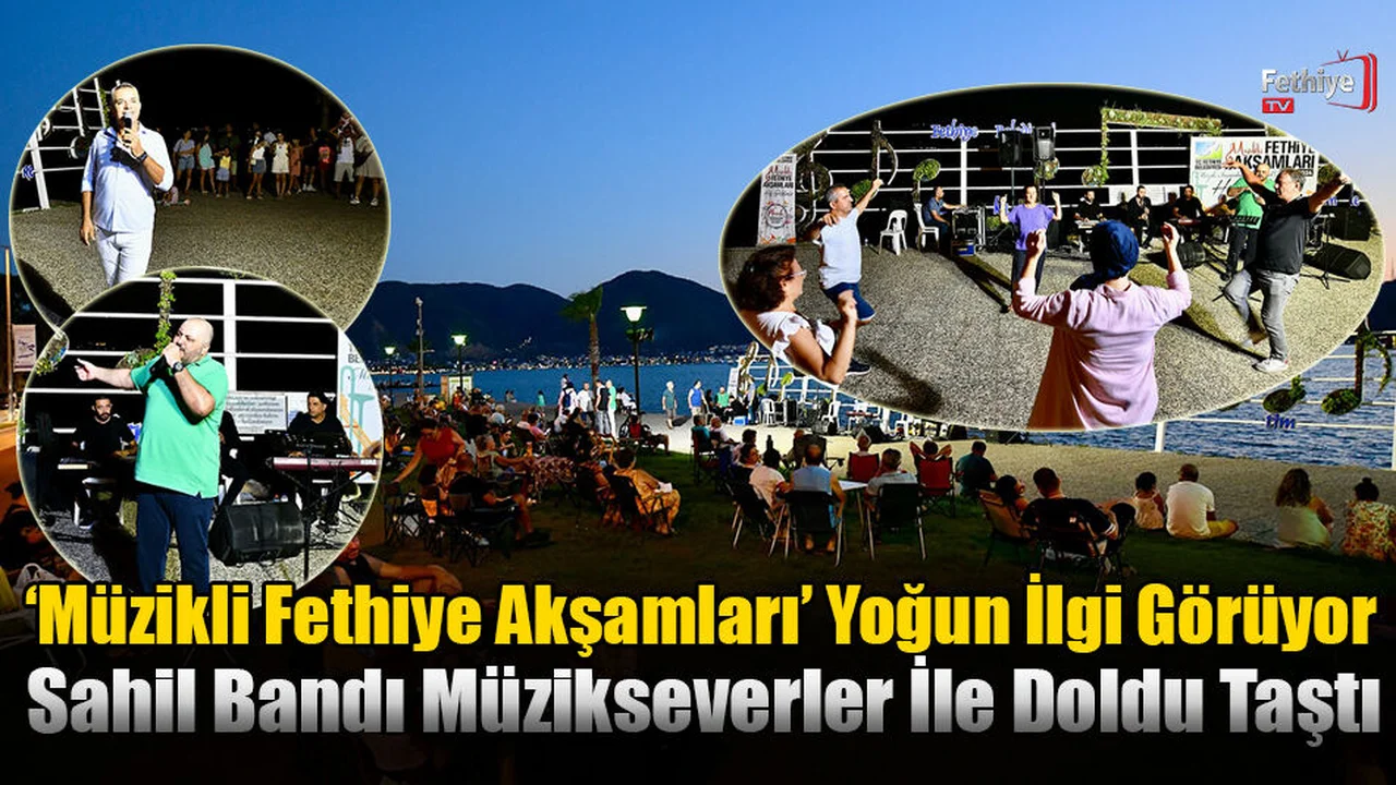 ‘Müzikli Fethiye Akşamları’ Yoğun İlgi Görüyor
