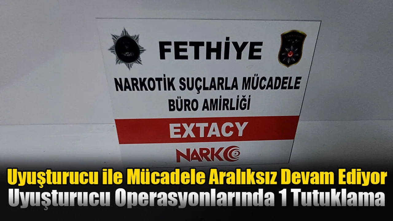 Uyuşturucu ile Mücadele Aralıksız Devam Ediyor
