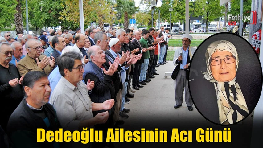Fethiye'de Dedeoğlu Ailesinin Acı Günü