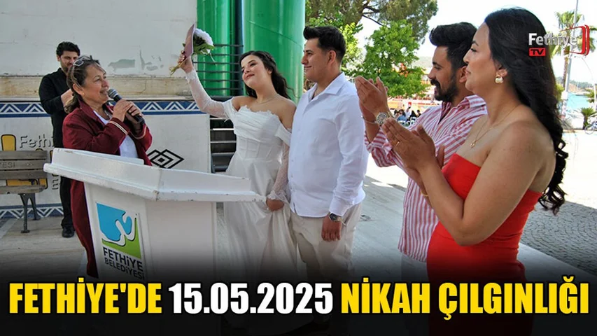 Fethiye'de 15.05.2025 Nikah Çılgınlığı