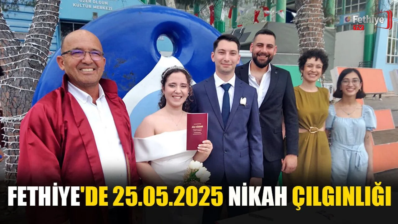 Fethiye'de 25.05.2025 Nikah Çılgınlığı