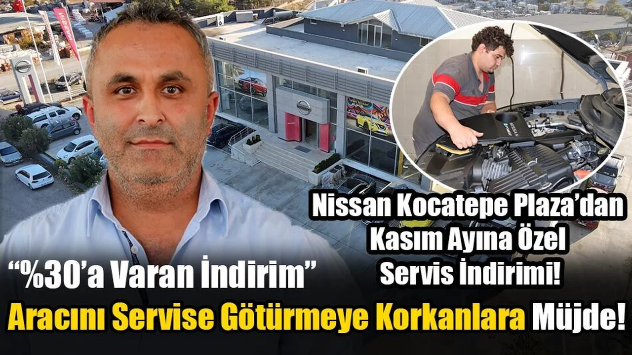 Nissan Kocatepe Plaza’dan Kasım Ayına Özel Servis İndirimi!