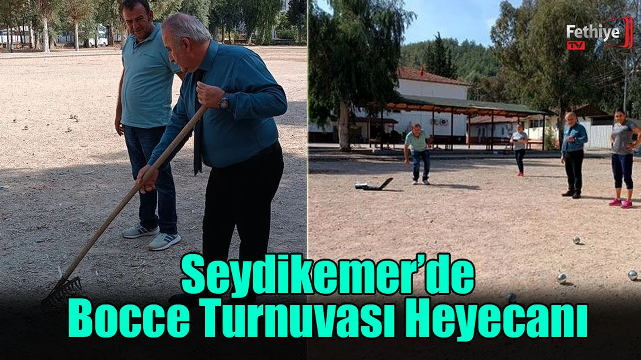 Seydikemer’de Bocce Turnuvası Heyecanı