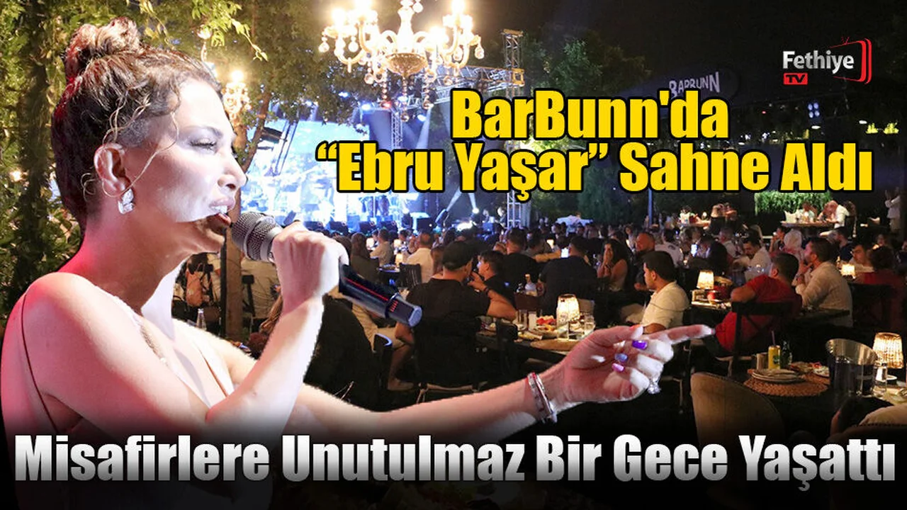 BarBunn'da “Ebru Yaşar” Sahne Aldı
