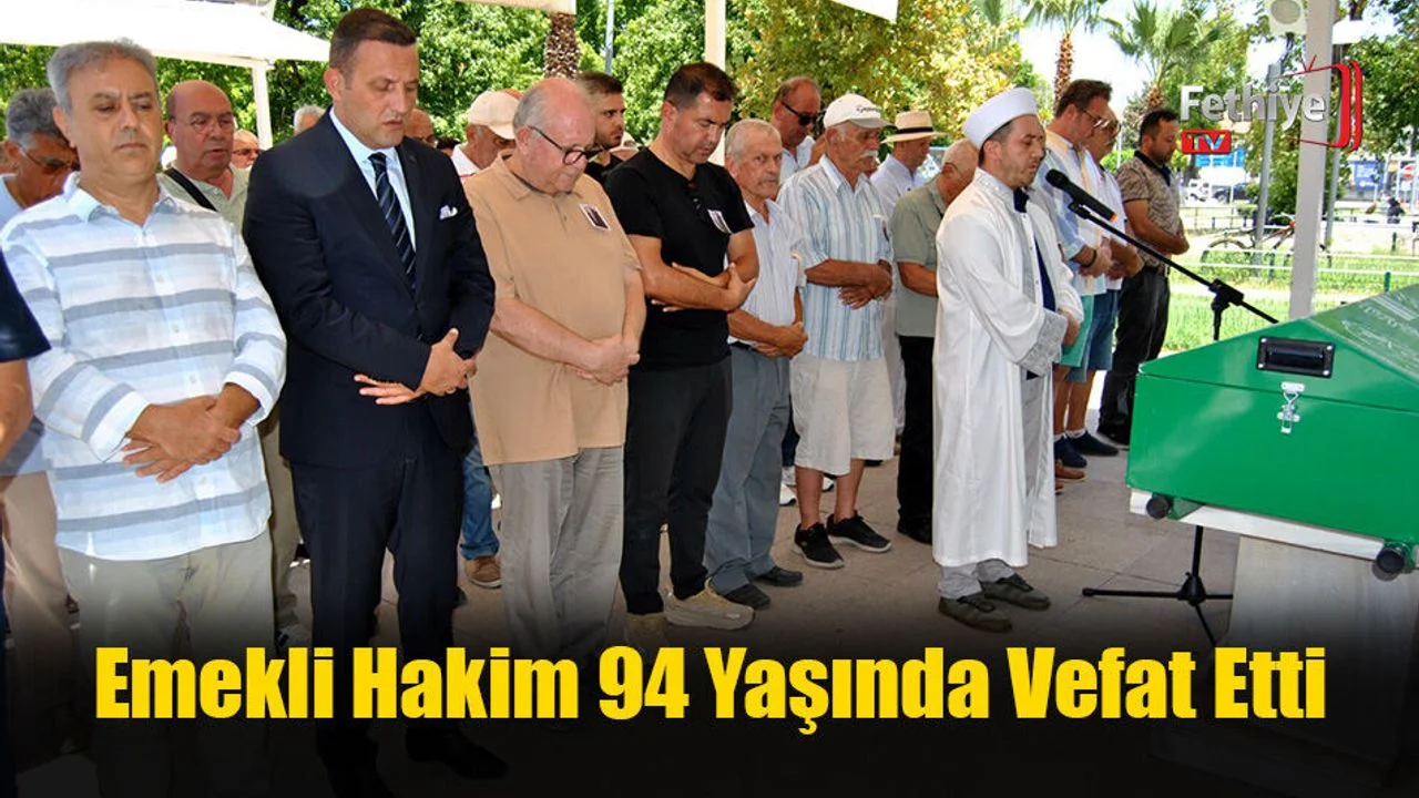 Emekli Hakim, 94 Yaşında Vefat Etti