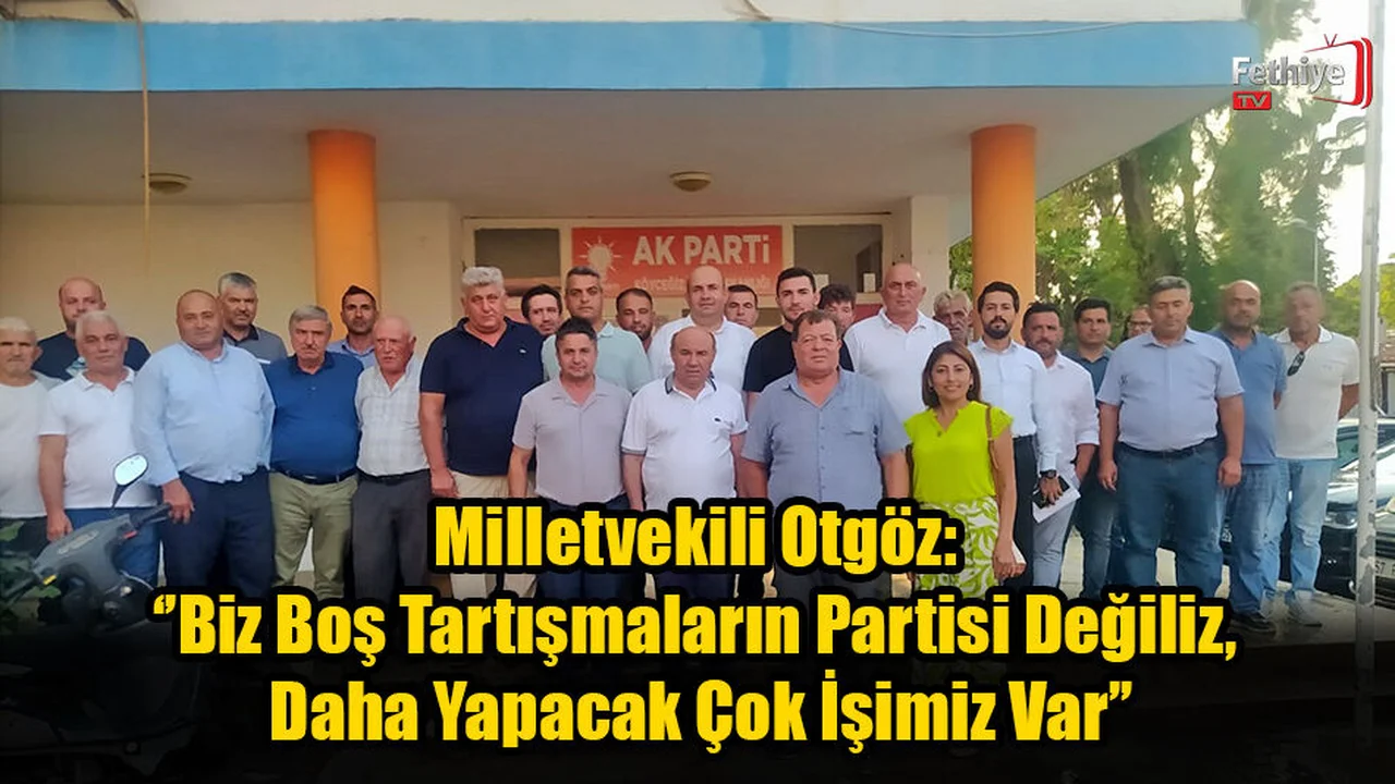 Milletvekili Otgöz: ''Biz Vaat Etmiyoruz…İcraat Yapıyoruz''
