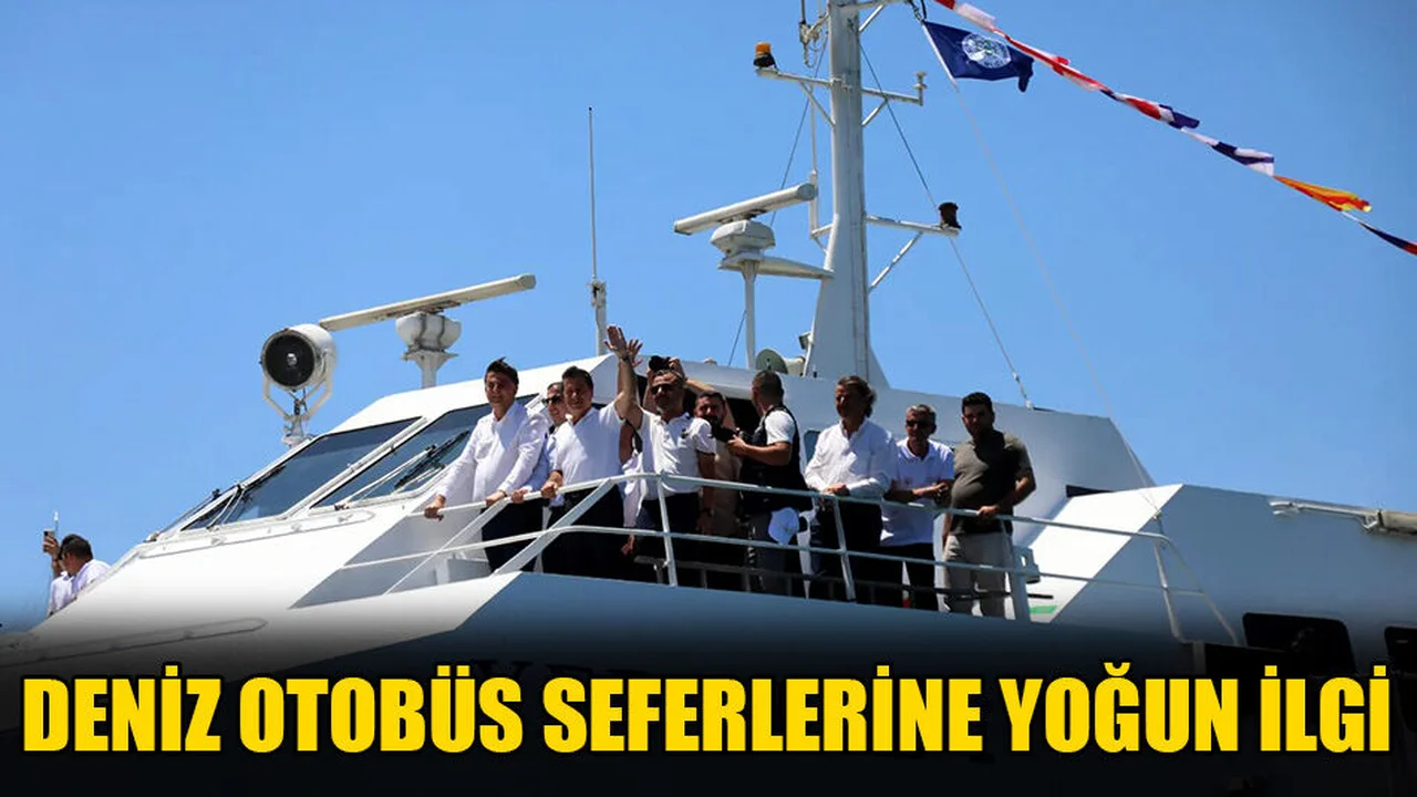 Deniz Otobüs Seferlerine Yoğun İlgi