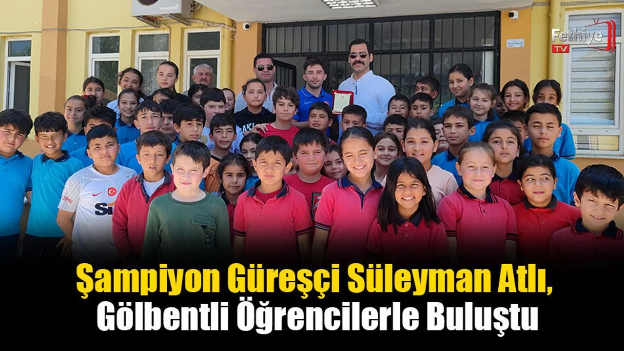 Şampiyon Güreşçi Süleyman Atlı, Gölbentli Öğrencilerle Buluştu