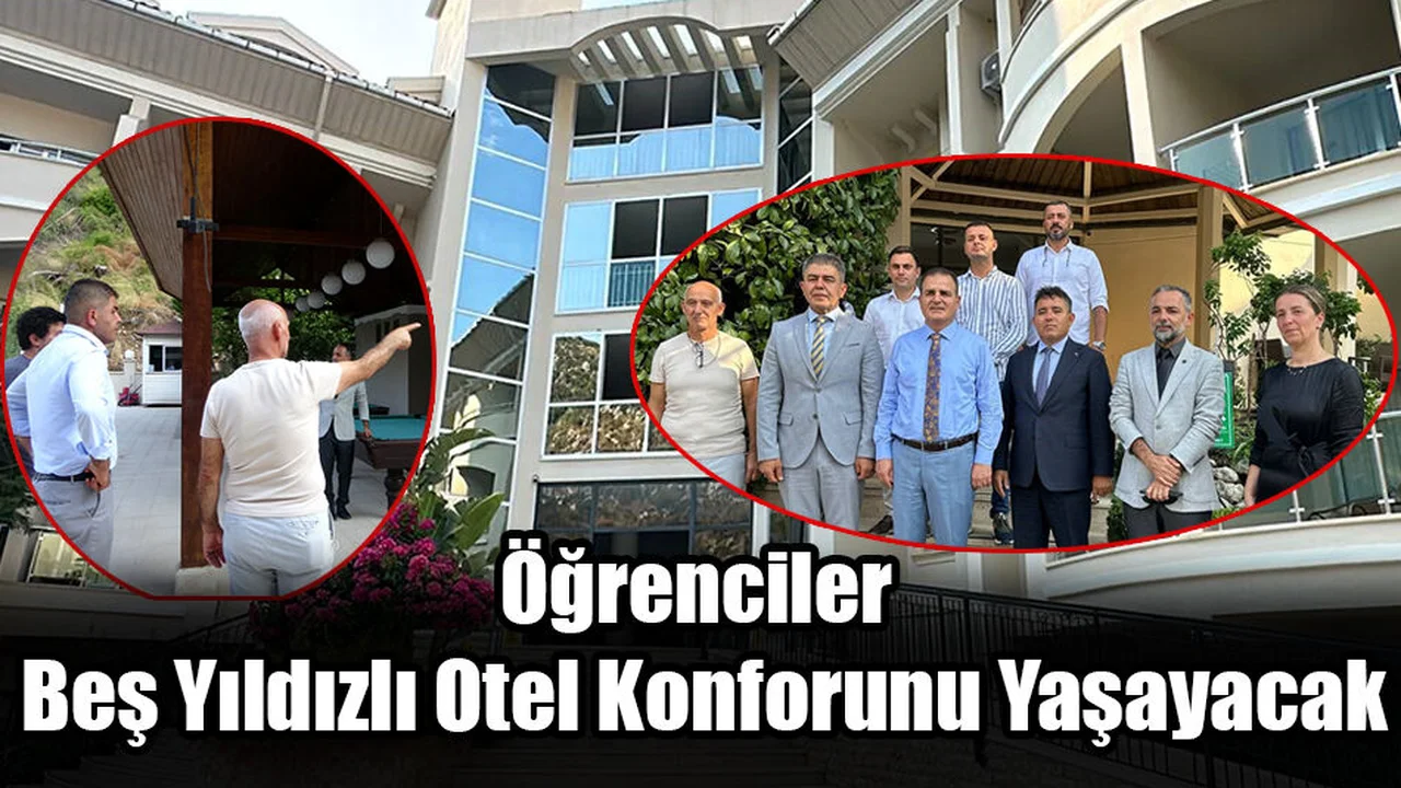 Öğrenciler Beş Yıldızlı Otel Konforunu Yaşayacak