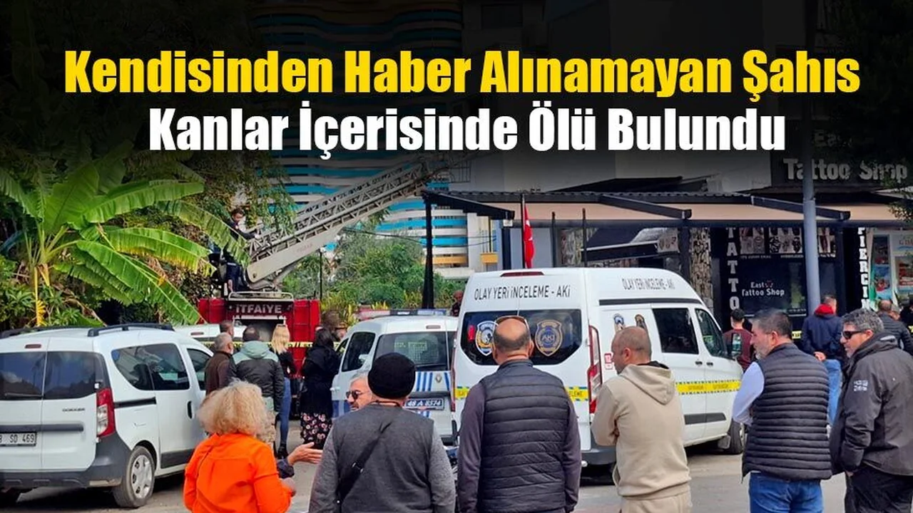 Kendisinden Haber Alınamayan Şahıs Kanlar İçerisinde Ölü Bulundu