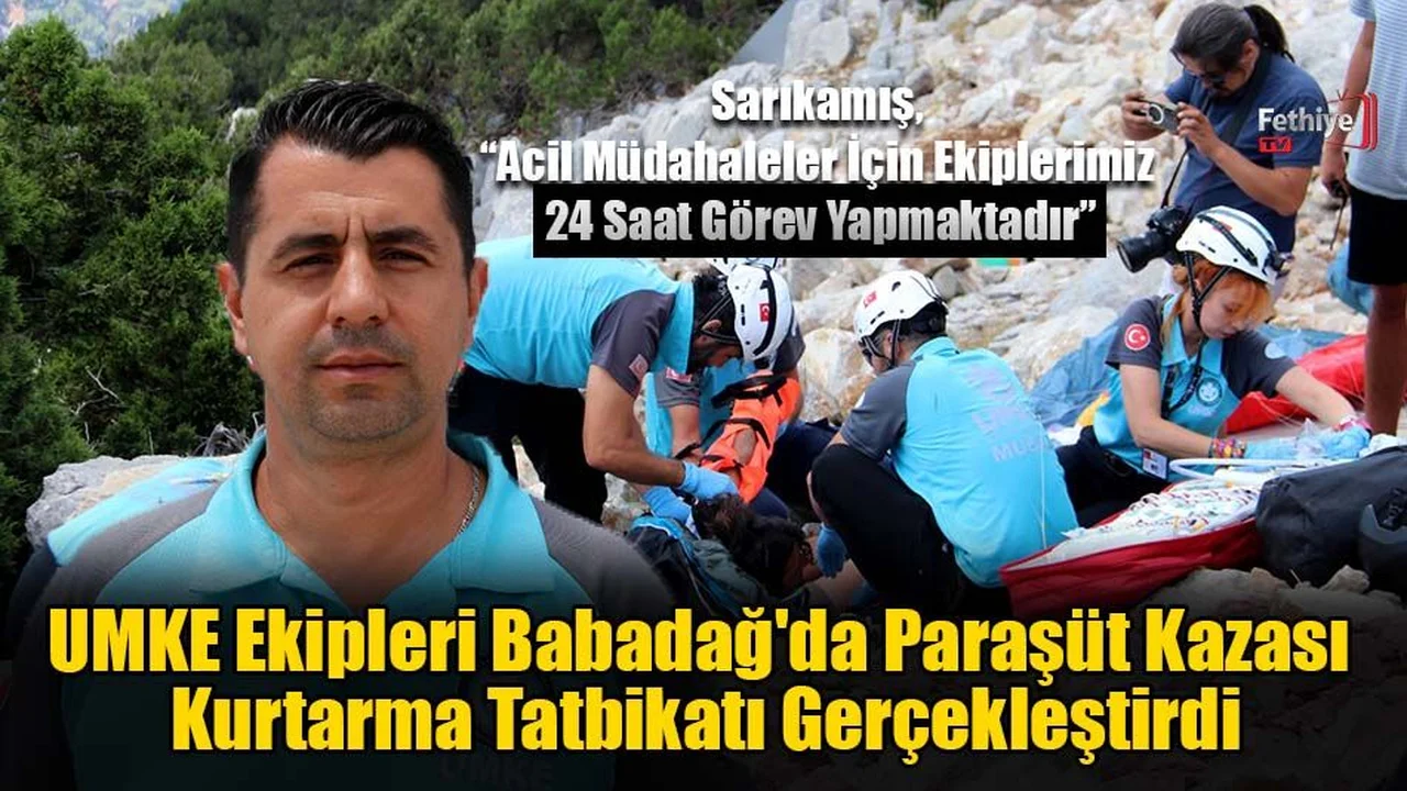 UMKE Ekipleri Babadağ'da Paraşüt Kazası Kurtarma Tatbikatı Gerçekleştirdi