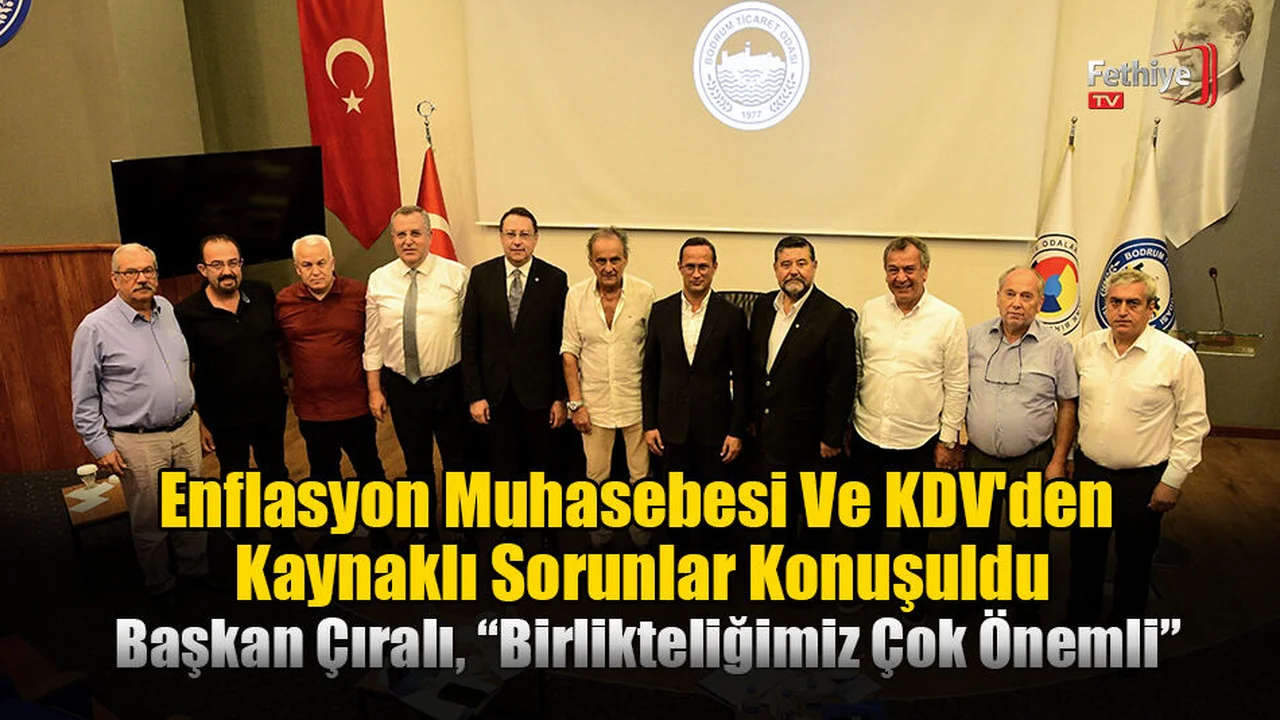 Enflasyon Muhasebesi Ve KDV'den Kaynaklı Sorunlar Bodrum’da Konuşuldu