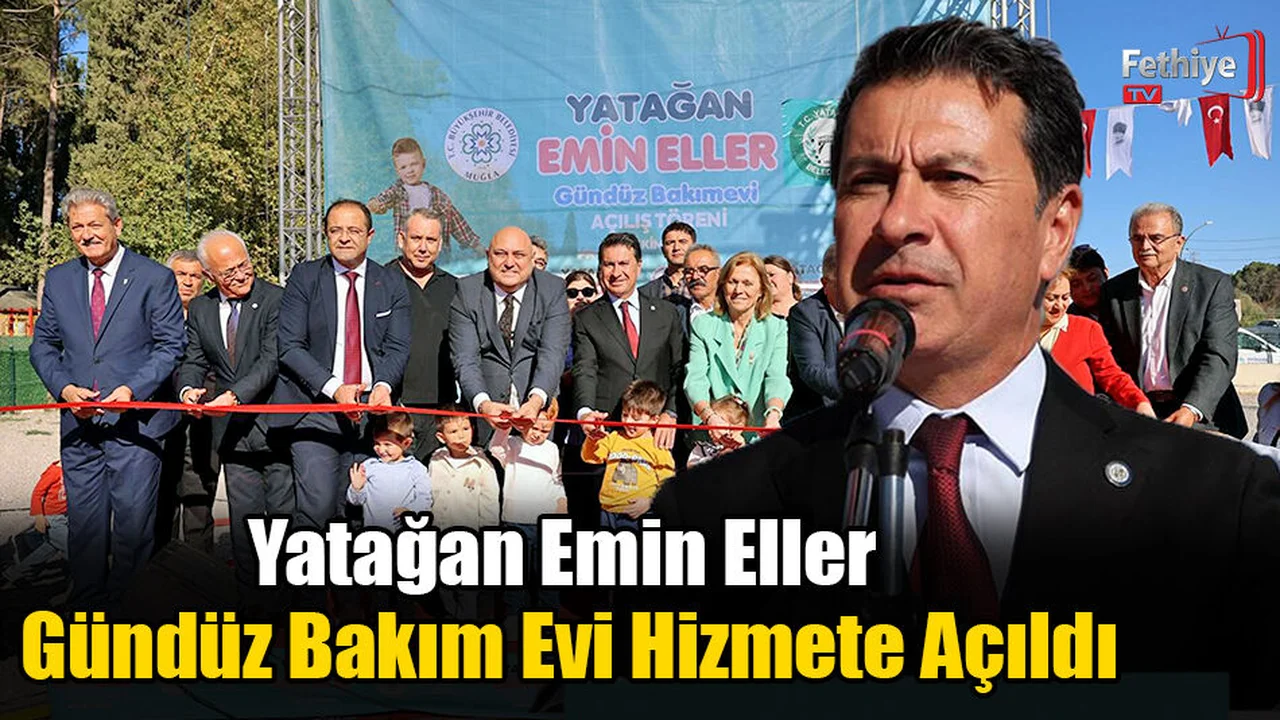 Yatağan Emin Eller Gündüz Bakım Evi Hizmete Açıldı