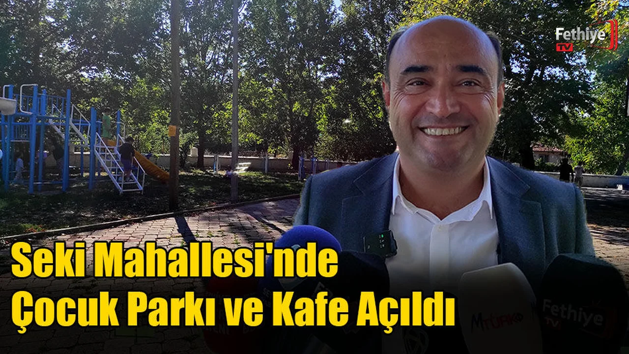 Seki Mahallesi'nde Çocuk Parkı ve Kafe Açıldı