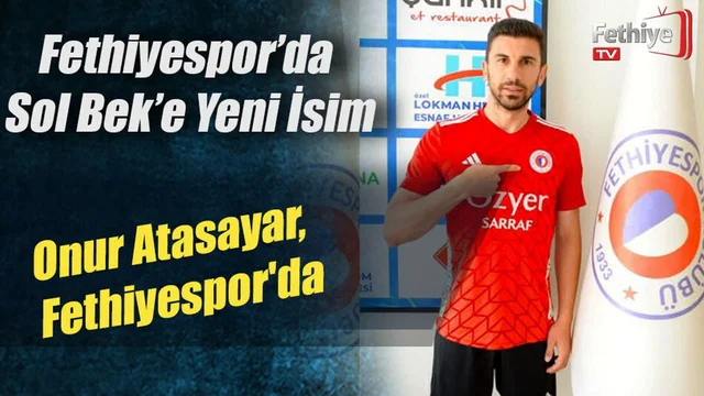 Fethiyespor’da Sol Bek’e Yeni İsim