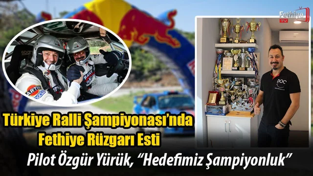 Türkiye Ralli Şampiyonası’nda Fethiye Rüzgarı esti