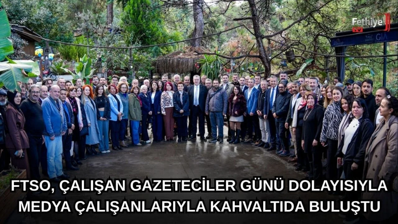 FTSO, Çalışan Gazeteciler Günü Dolayısıyla Medya Çalışanlarıyla Kahvaltıda Buluştu