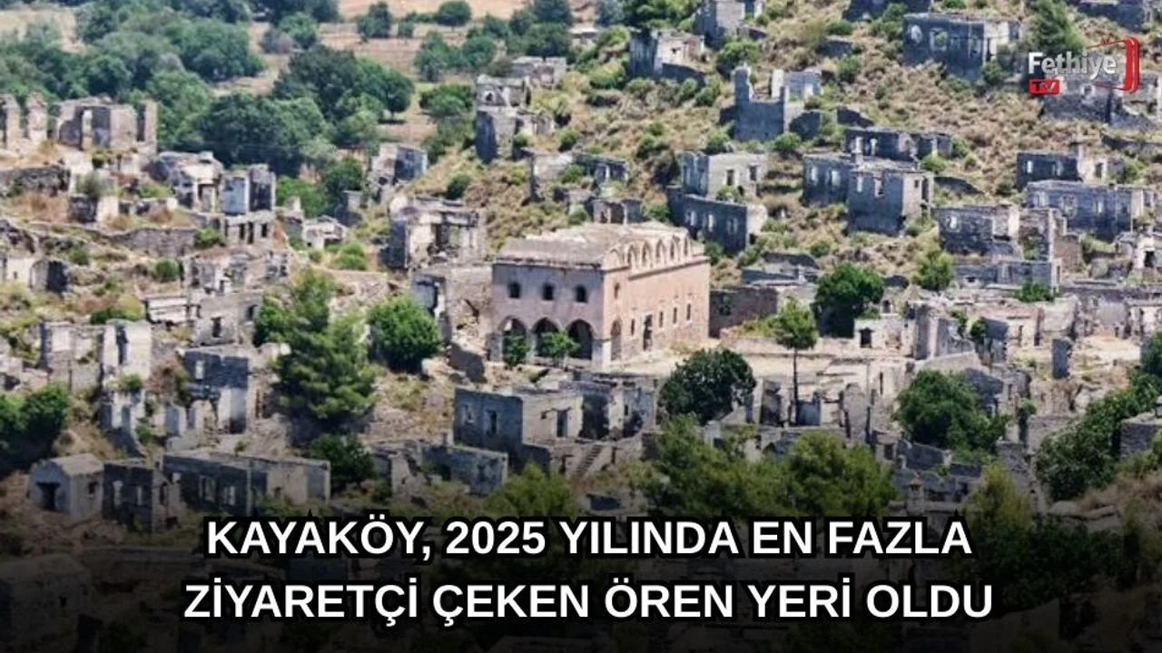 Fethiye'deki "Hayalet Köye" Ziyaretçi Akını