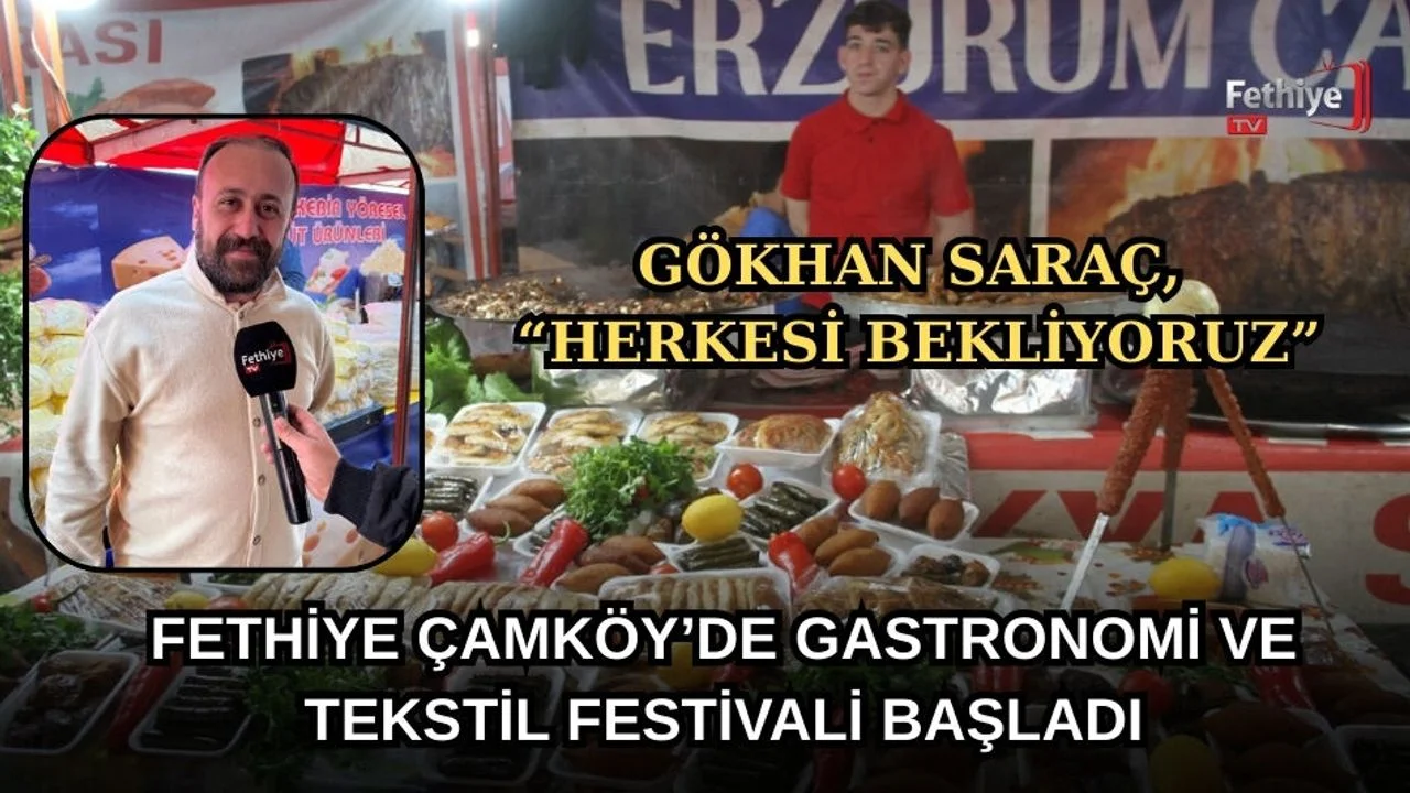 Fethiye Çamköy’de Gastronomi Ve Tekstil Festivali Başladı