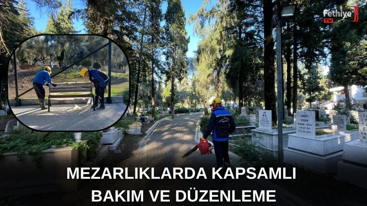 Büyükşehirden Mezarlıklarda Kapsamlı Bakım ve Düzenleme