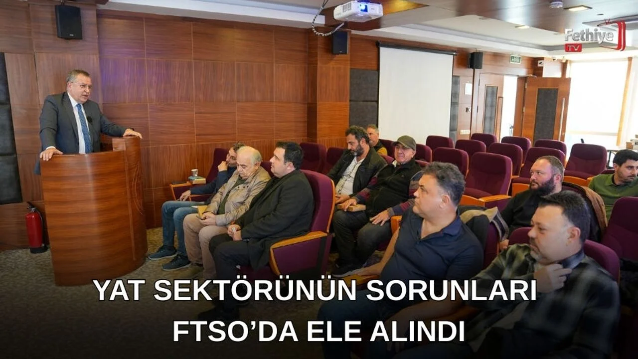 Yat Sektörünün Sorunları FTSO’da Ele Alındı