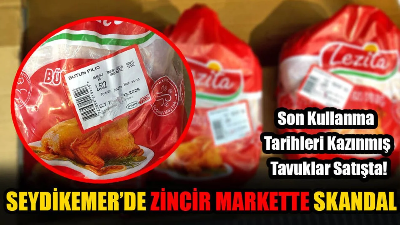 Seydikemer’de Zincir Markette Skandal
