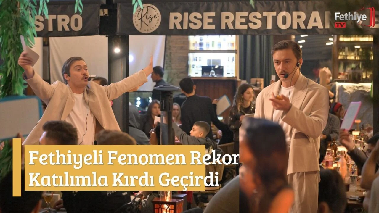 Fethiyeli Fenomen Rise Restoran’da Rekor Katılımcıyla Kırdı Geçirdi