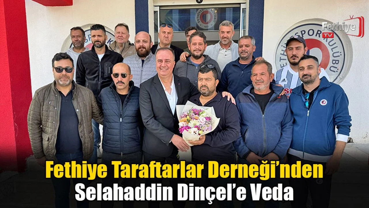 Fethiye Taraftarlar Derneği’nden Selahaddin Dinçel’e Veda