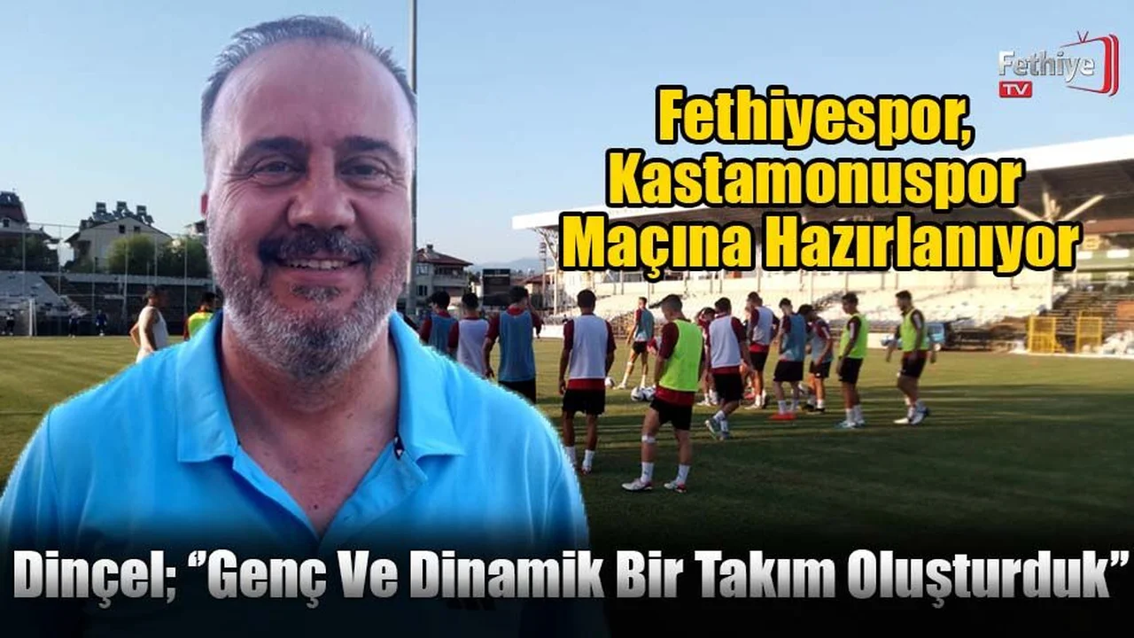 Fethiyespor, Kastamonuspor Maçına Hazırlanıyor