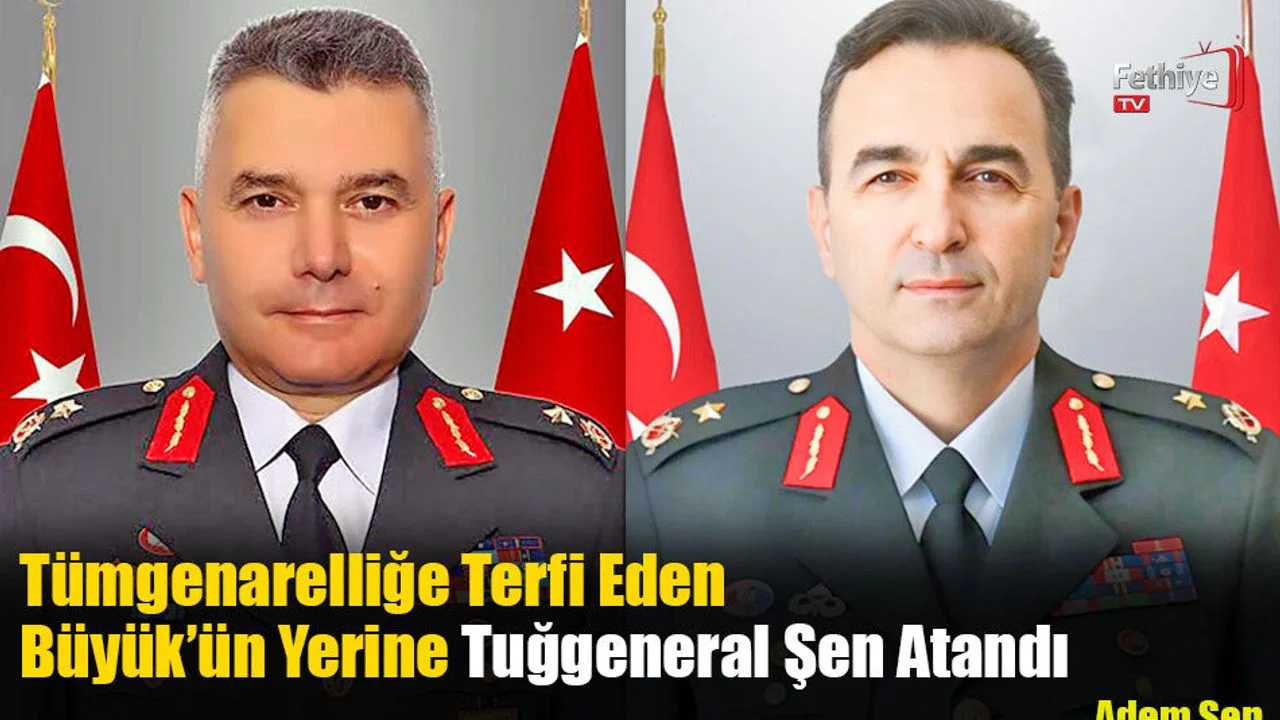 Tümgenarelliğe Terfi Eden Büyük’ün Yerine Tuğgeneral Şen Atandı