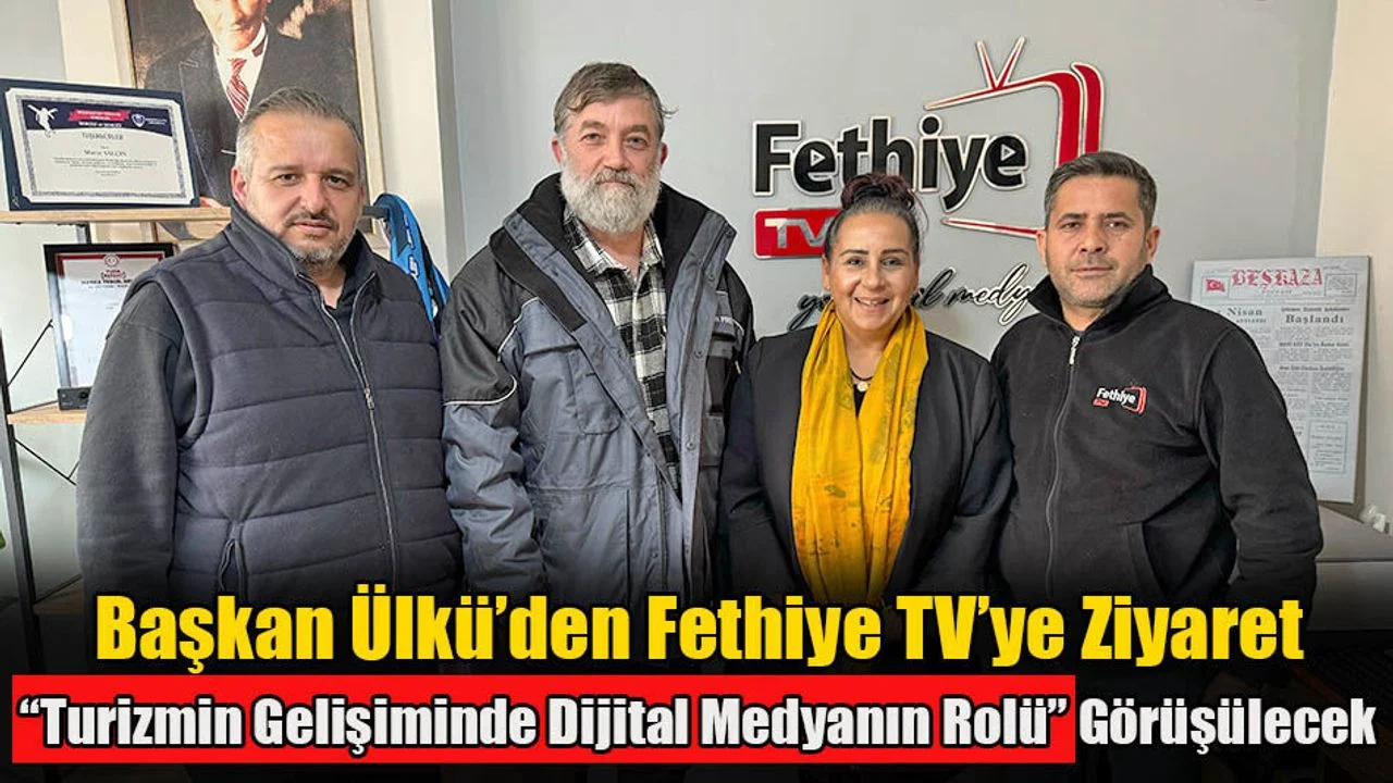 Başkan Ülkü’den Fethiye TV’ye Ziyaret