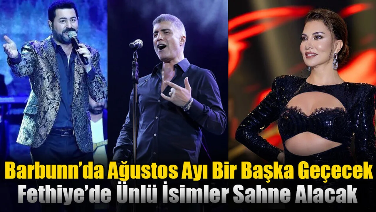 Barbunn’da Ağustos Ayı Bir Başka Geçecek