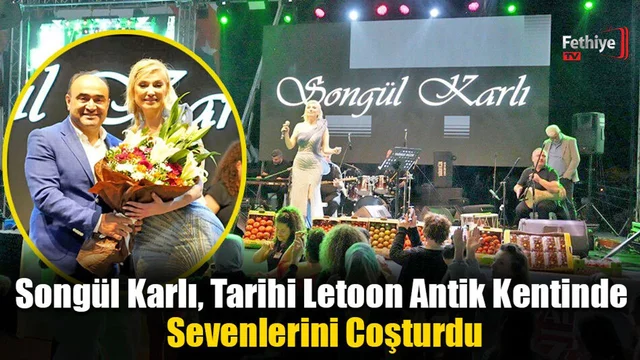 Songül Karlı, Tarihi Letoon Antik Kentinde Sevenlerini Coşturdu