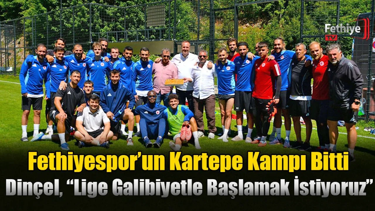 Fethiyespor’un Kartepe Kampı Bitti