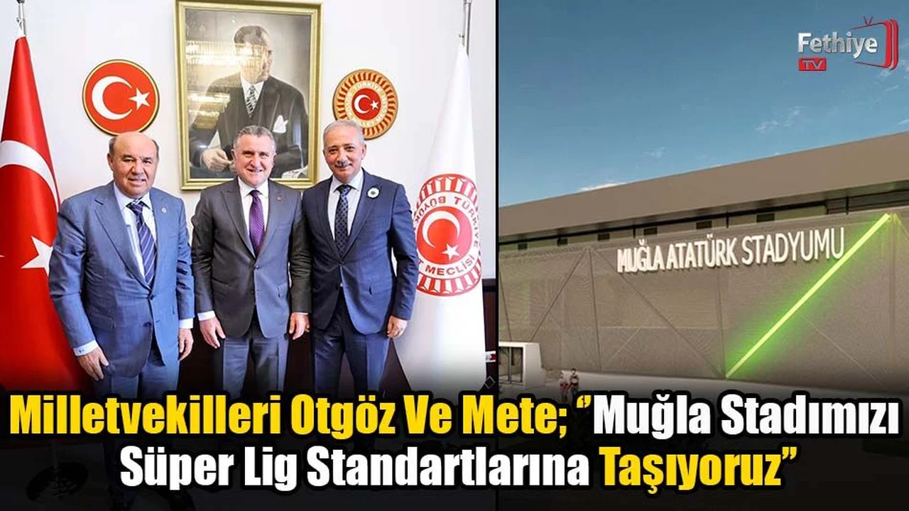 Muğla Atatürk Stadının Modernizasyonu İçin Protokol İmzalandı