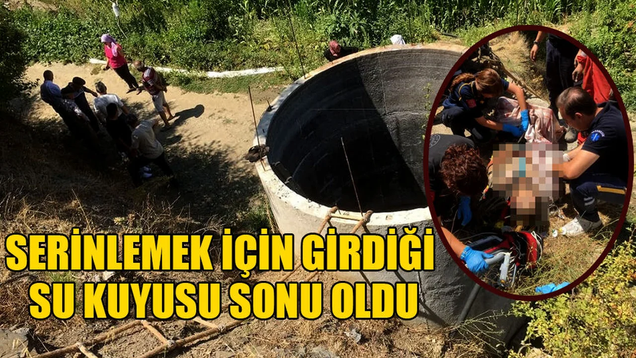 Serinlemek İçin Girdiği Su Kuyusu Sonu Oldu