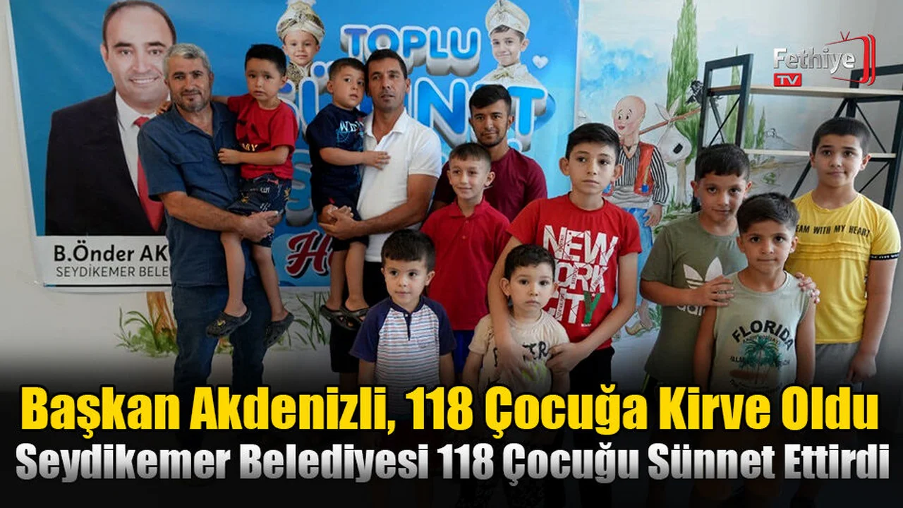Seydikemer Belediyesi, 118 Çocuğu Sünnet Ettirdi