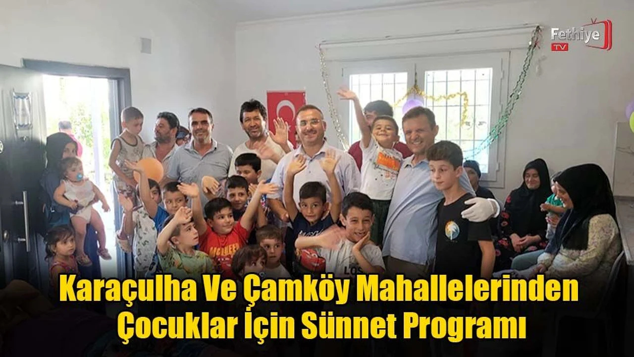 Karaçulha Ve Çamköy Mahallelerinden Çocuklar İçin Sünnet Programı Gerçekleştiriliyor