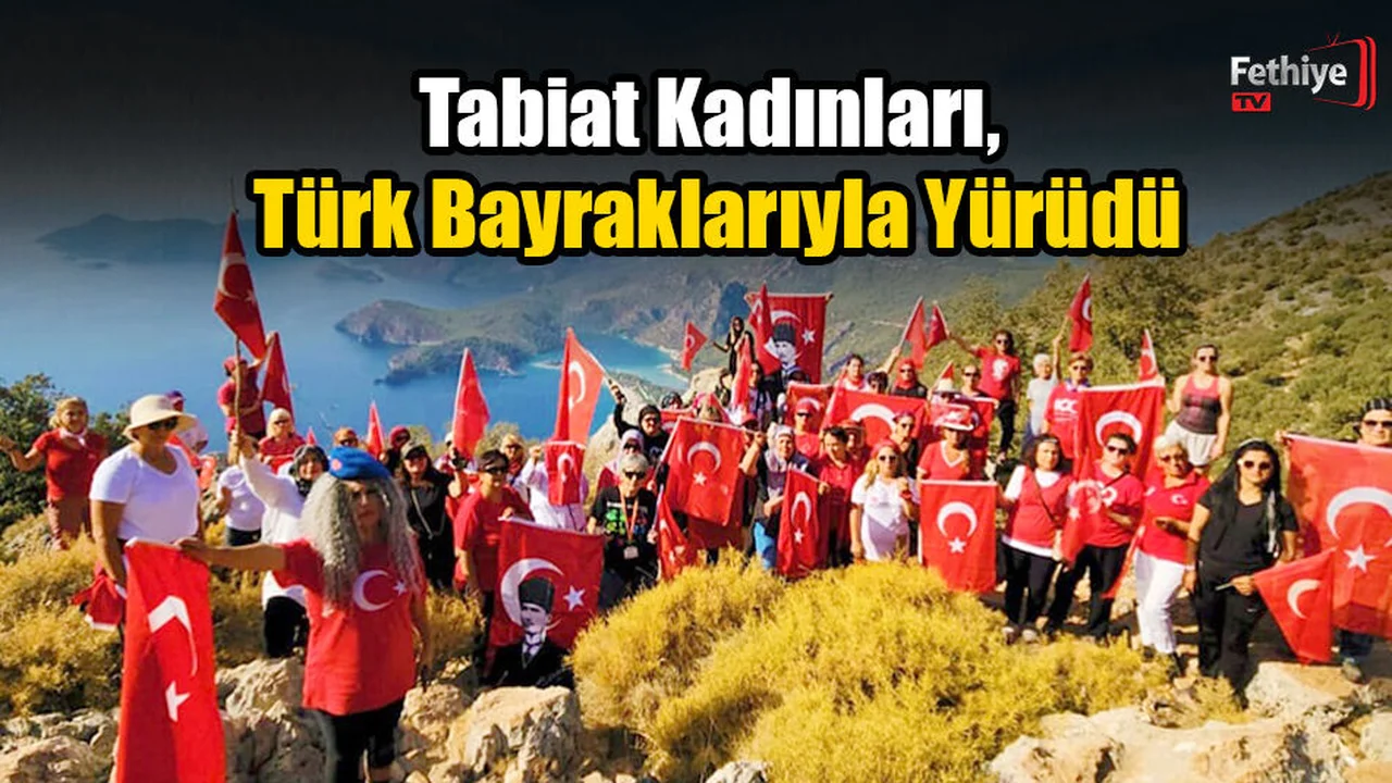 Tabiat Kadınları, Türk Bayraklarıyla Yürüdü