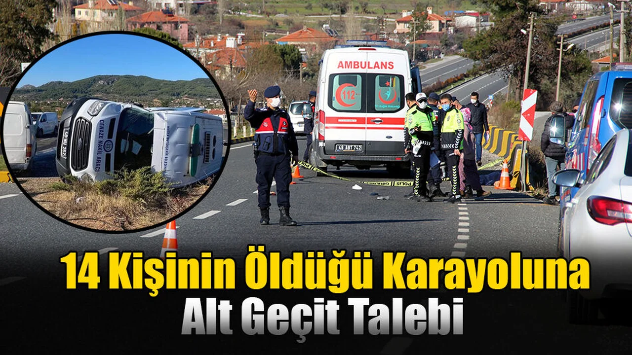 14 Kişinin Öldüğü Karayoluna Alt Geçit Talebi